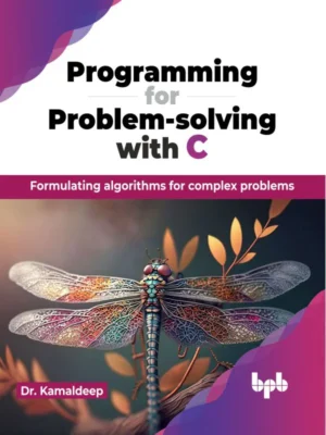 BPB Publication Programming for Problem-solving with C