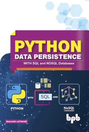 BPB Publication Python Data Persistence; with SQL & NOSQL Databases