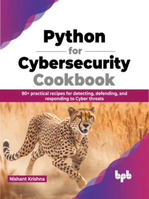 BPB Publication Python for Cybersecurity Cookbook