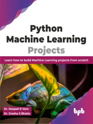 BPB Publication Python Machine Learning Projects