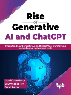 BPB Publication Rise of Generative AI and ChatGPT