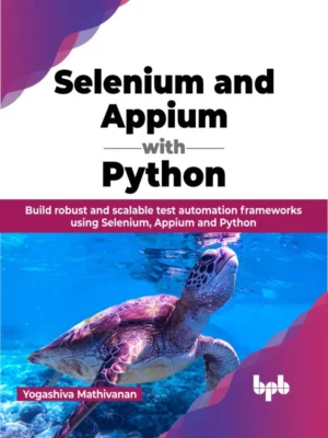 BPB Publication Selenium and Appium with Python