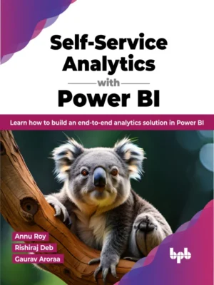 BPB Publication Self-Service Analytics with Power BI