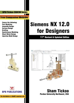 BPB Publication Siemens NX 12.0 for Designers