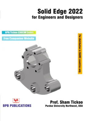 BPB Publication Solid Edge 2022 for Engineers & Designers