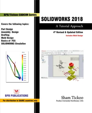 BPB Publication Solid Works 2018: A Tutorial Approach