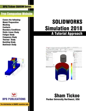 BPB Publication Solid Works Simulation 2018: A Tutorial Approach