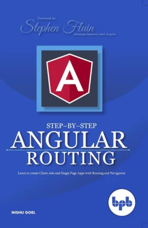 BPB Publication Step-by-Step Angular Routing