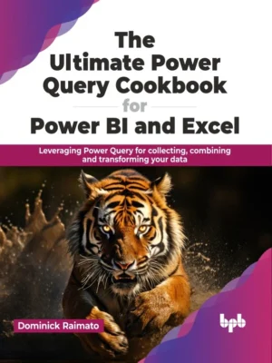 BPB Publication The Ultimate Power Query Cookbook for Power BI & Excel
