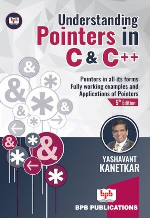 BPB Publication Understanding Pointers In C & C++