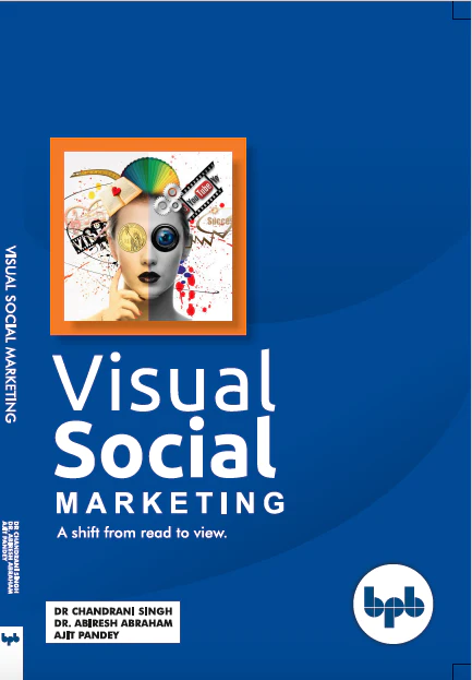 BPB Publication Visual Social Marketing: A Shift from Read to View