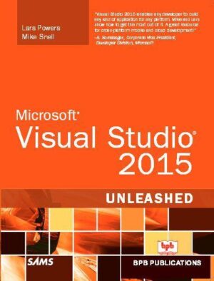 BPB Publication Visual Studio 2015 Unleashed