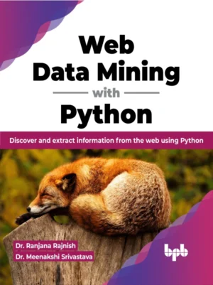 BPB Publication Web Data Mining with Python