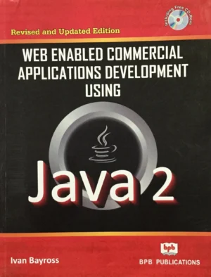 BPB Publication Web Enabled Commercial Applications Development Using Java 2
