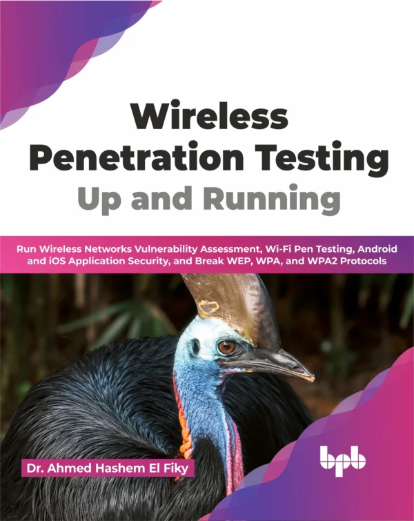 BPB Publication Wireless Penetration Testing: Up and Running