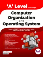 BPB Publication A Level Made Simple Computer Organization and Operating System (A6-R5)