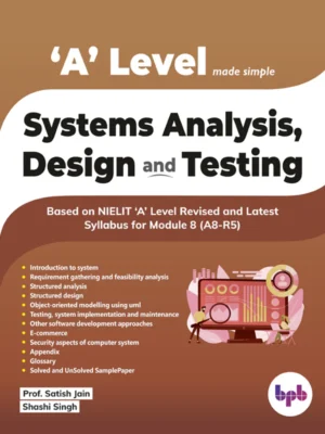 BPB Publication A Level Made Simple Systems Analysis, Design and Testing (A8-R5)