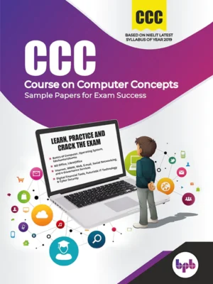 BPB Publication Course on Computer Concepts (CCC) Sample Papers for Exam Success: Learn, Practice & Crack the Exam (English & Hindi Combined Language)