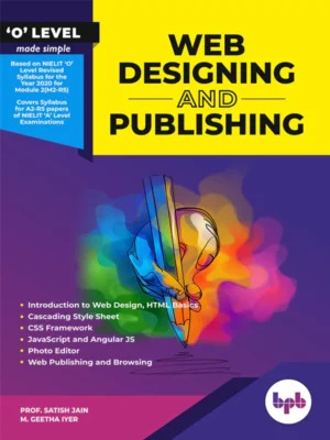 BPB Publication O Level Made Simple Web Designing & Publishing (M2-R5)