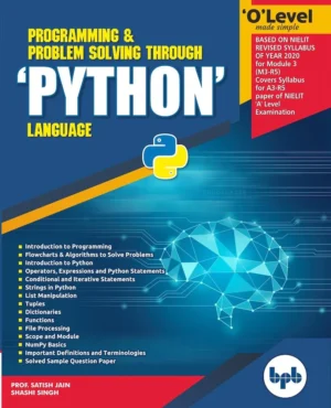 BPB Publication O Level Made Simple Programming & Problem Solving Through PYTHON Language (M3-R5)