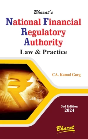 Bharat National Financial Regulatory Authority Law & Practice by Kamal Garg Edition 2024