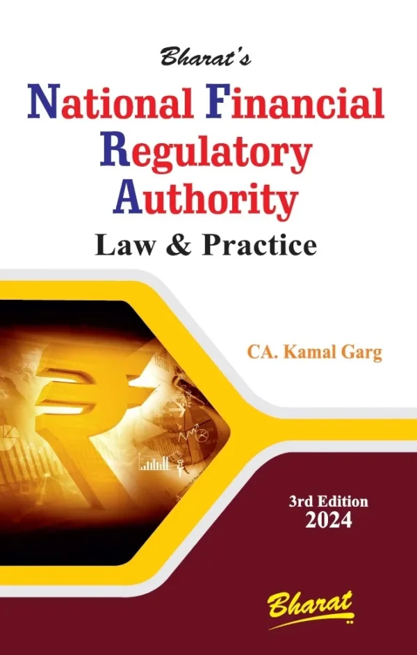 Bharat National Financial Regulatory Authority Law & Practice by Kamal Garg Edition 2024