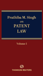 Thomson Prathiba M Singh on Patent Law ( Set of 2 Vols ) Edition 2024