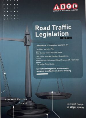 IRTE Road Traffic Legislation India by Rohit Baluja Edition 2023