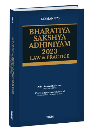 Taxmann Bharatiya Sakshya Adhiniyam 2023 Law & Practice By Saurabh Kansal, Vageshwari Deswal, Shruti Goyal Edition 2024