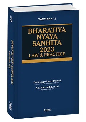 Taxmann Bharatiya Nyaya Sanhita 2023 Law & Practice By Vageshwari Deswal, Saurabh Kansal Edition 2024