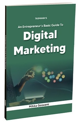 Taxmann An Entrepreneurs Basic Guide to Digital Marking by Mihika Goswami Edition 2024