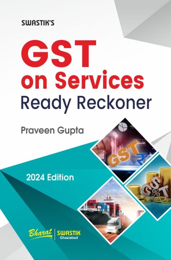 Bharat Swastik GST on Services Ready Reckoner by Praveen Gupta Edition 2024