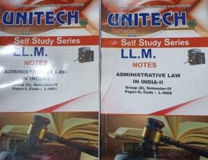 Unitech Refresher Cum Self Study Series LLM Notes Semester 4 ( Paper Code : (Group A) L-4001,4002  (Group B) L-4003,4004  (Group C) L-4005,4006 ) LLM Exam