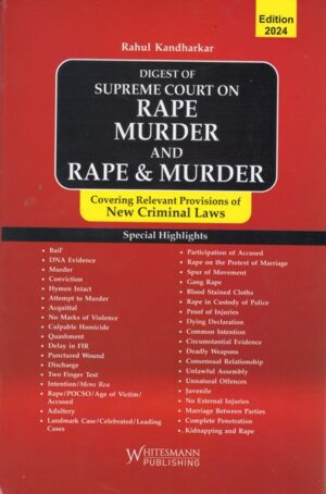 Whitesmann Digest of Supreme Court on Rape Murder and Rape & Murder by Rahul Kandharkar Edition 2024