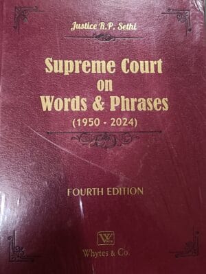 Whytes & Co. Supreme Court on Words & Phrases 1950-2024 by RP Sethi Edition 2024