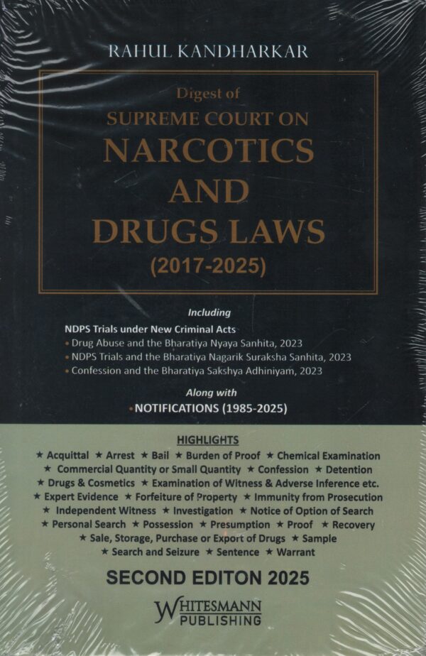 Whitesmann publishing Digest of Supreme court on narcotics and drugs laws by Rahul Kandharkar (2017-2025) 2nd Edition 2025