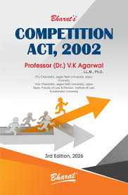 Bharat Competition Act 2002 by Prof.(Dr.) V.K Agarwal 3rd Edition 2026
