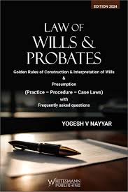 Whitesmann Law of Wills & Probates by Yogesh V Nayyar Edition 2024