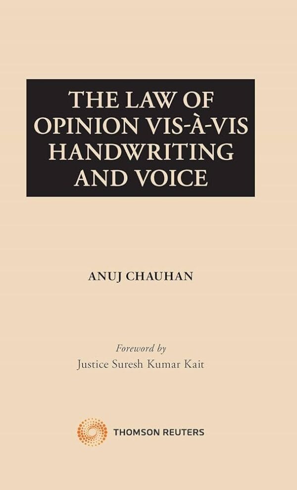 Thomson The Law of Opinion Visavis Handwriting and Voice by Anuj Chauhan Edition 2024