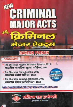 Alia Publishers New Criminal Major Acts (Diglot Edition) Pocket by Rakesh Pathak Edition 2024