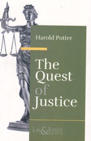 Law&Justice The Quest of Justice by Harold Potter Edition 2024