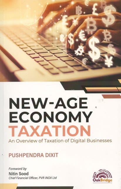 OakBridge New-Age Economy Taxation by Pushpendra Dixit Edition 2024