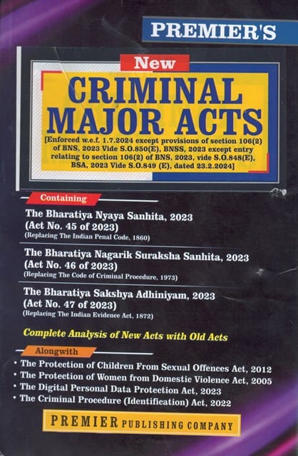 Premier New Criminal Major Acts Complete Analysis of New Acts With Old Acts Reprint Edition 2026