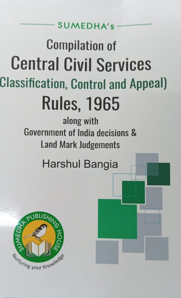 Sumedha Compilation Of Central Civil Services Classification Control and Appeal Rules 1965 By Harshul Bangia Edition 2023