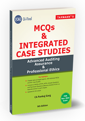 Taxmann MCQs & Integrated Case Studies Advanced Auditing Assurance & Professional Ethics By CA Pankaj Garg Applicable For Nov.2024