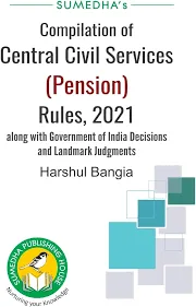 Sumedha Compilation of Central Civil Services (Pension) Rules 2021 By Harshul Bangia By Edition 2023