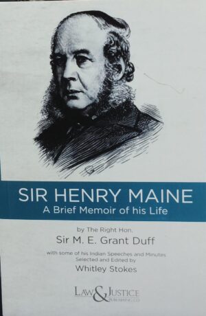 LAW & JUSTICE PUBLISHING SIR HENRY MAINE SIR M.E. GRANT DUFF EDITION 2024