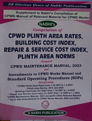 Nabhi Compilation Of CPWD Plinth Area Rates Building Cost Index Repair & Service Cost Index Plinth Area Norms By Ajay Kumar Garg Edition 2024
