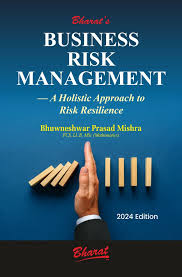 BHARAT'S BUSINESS RISK MANAGEMENT BY BHUWNESHWAR PRASAD MISHRA 2024 EDITION