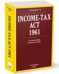 Taxmann Income Taxes Act as Amended by Finance Act 2026 72th Edition 2026